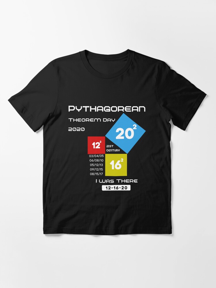 Thumbnail 3 of 7, Essential T-Shirt, Pythagorean Theorem Day 12-16-20 I Was There Math Humor designed and sold by ZEROXCOOL.