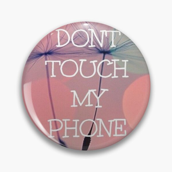 Item preview, Dont touch my phone  designed and sold by Reggeadon Clothing .