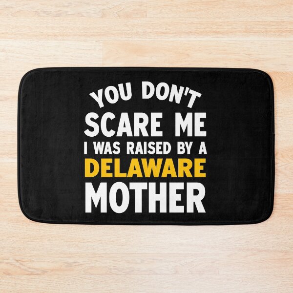 Item preview, You dont scare me I was raised by a Delaware mother designed and sold by Andrea Lina.