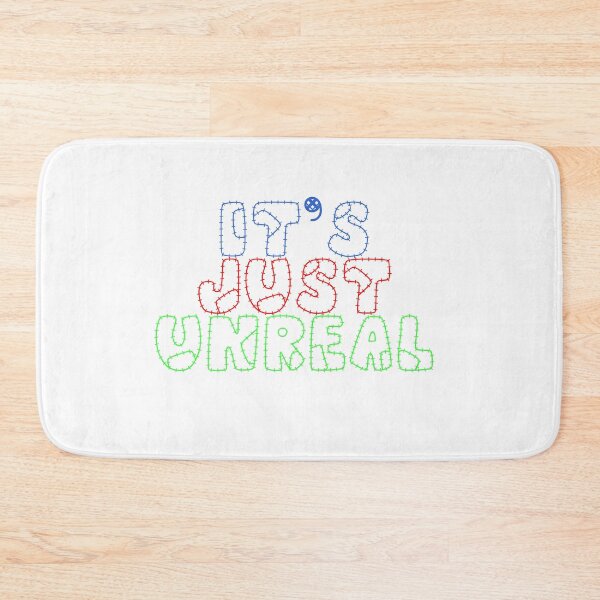 Item preview, It’s Just Unreal designed and sold by LastLineinBlue.