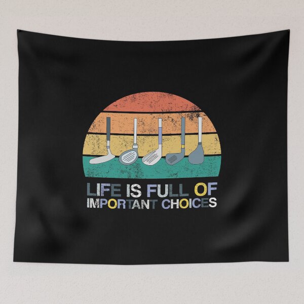 Item preview, Funny Life is Full of Important Choices Golf Gift for Golf Lovers Man and Woman designed and sold by pedrored369.