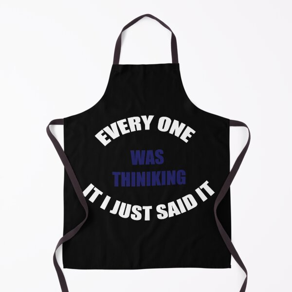 Item preview, Every One was thinking it I just said it designed and sold by Maystro-design.