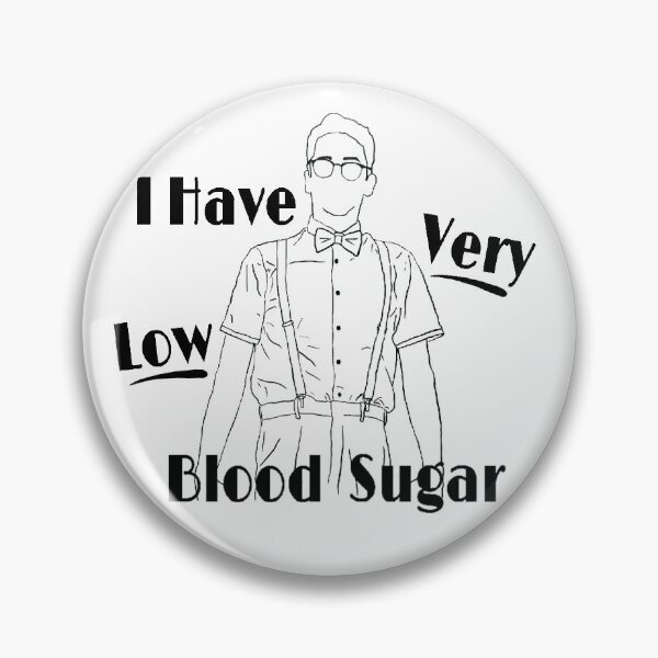 Item preview, TGWDLM- I Have Very Low Blood Sugar- Black and White designed and sold by NerdyThings.