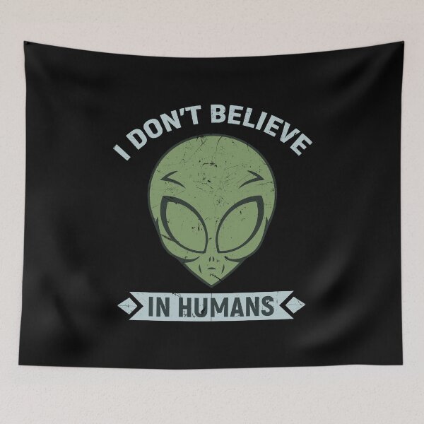 Item preview, Alien Head - I dont believe in Humans designed and sold by Gold Wings Tees.
