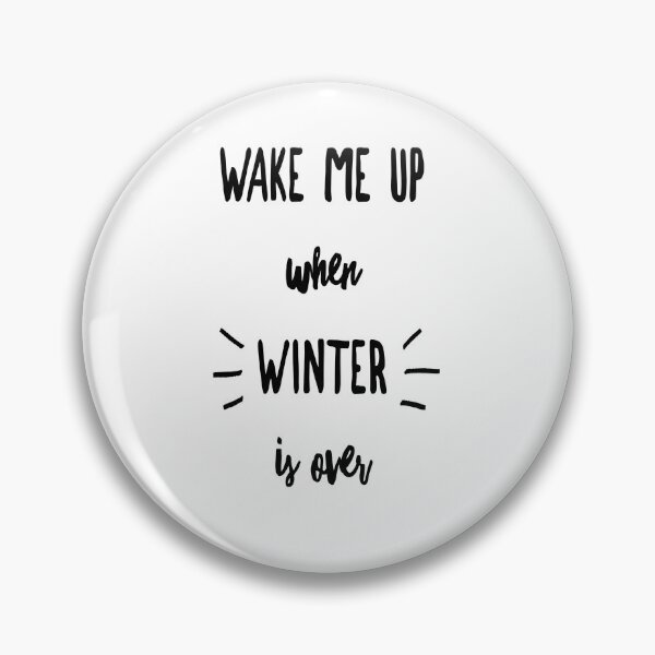 Item preview, Funny Wake me up when winter is over designed and sold by Xrizen  Designs.
