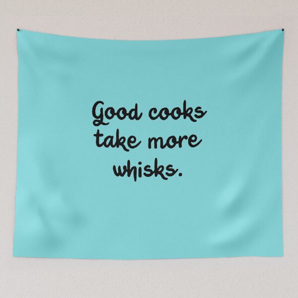Item preview, Good Cooks Take More Whisks designed and sold by Whoopsidoodle.