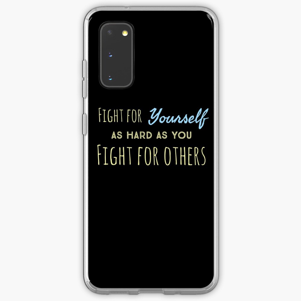 Fight for yourself Case & Skin for Samsung Galaxy