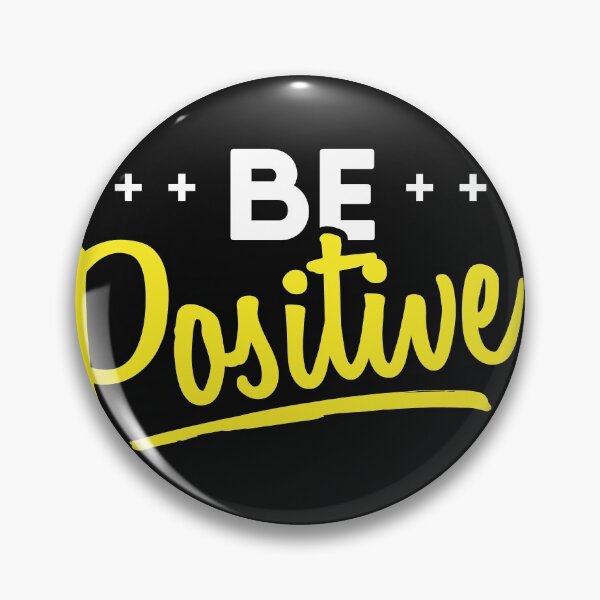 Item preview, Be Positive. Positive motivational design. designed and sold by Gold Wings Tees.