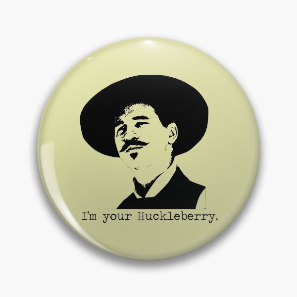 Item preview, I'm your Huckleberry. designed and sold by Classix Design.
