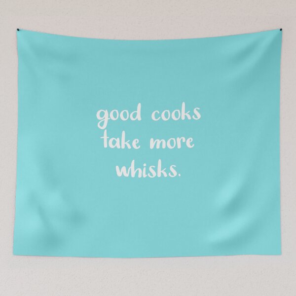 Item preview, Good Cooks Take More Whisks - White Letters designed and sold by Whoopsidoodle.
