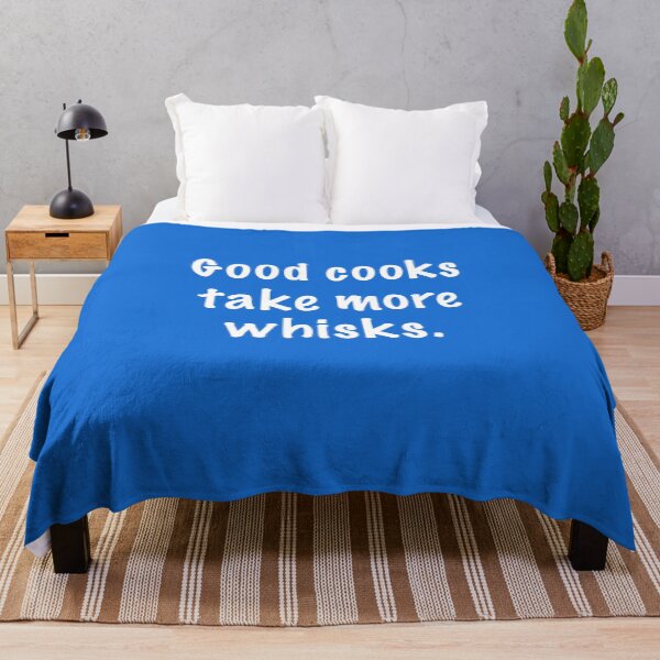Item preview, Good Cooks Take More Whisks - White Letters designed and sold by Whoopsidoodle.