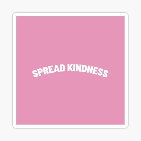 Spread Kindness Sticker