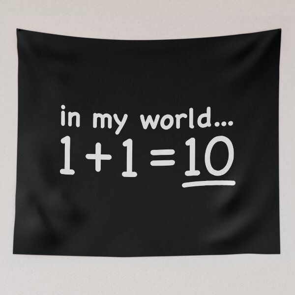 Item preview, In My World 1 + 1 = 10 designed and sold by Art by s2ray.