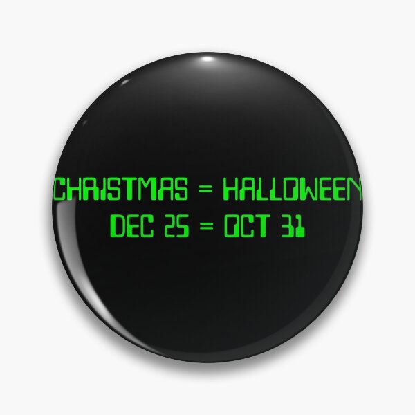 Item preview, Christmas = Halloween : Dec 25 = Oct 31 designed and sold by Gold Wings Tees.