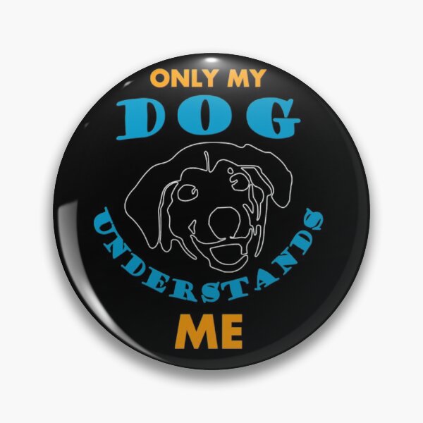 Item preview, Only My Dog Understands Me designed and sold by SammieCain.