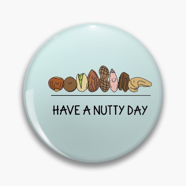 Item preview, Have a Nutty Day Quote designed and sold by TheBrightInk.