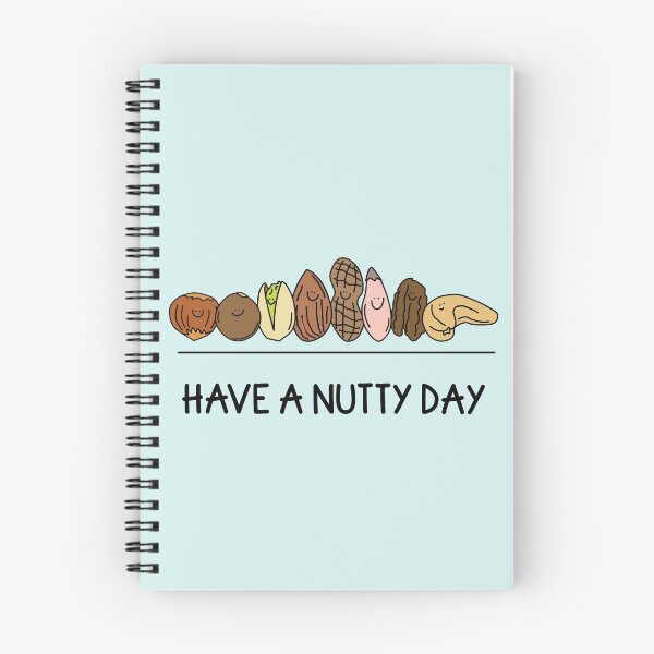 Item preview, Have a Nutty Day Quote designed and sold by TheBrightInk.
