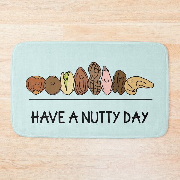 Item preview, Have a Nutty Day Quote designed and sold by TheBrightInk.
