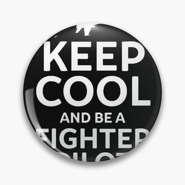 Item preview, Keep Cool and Be a Fighter Pilot designed and sold by Gold Wings Tees.