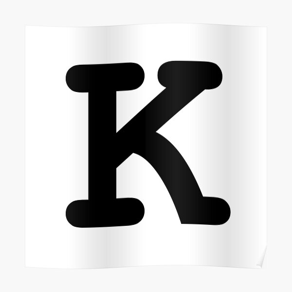 "Typewriter letter K" Poster for Sale by Alphabetss Redbubble