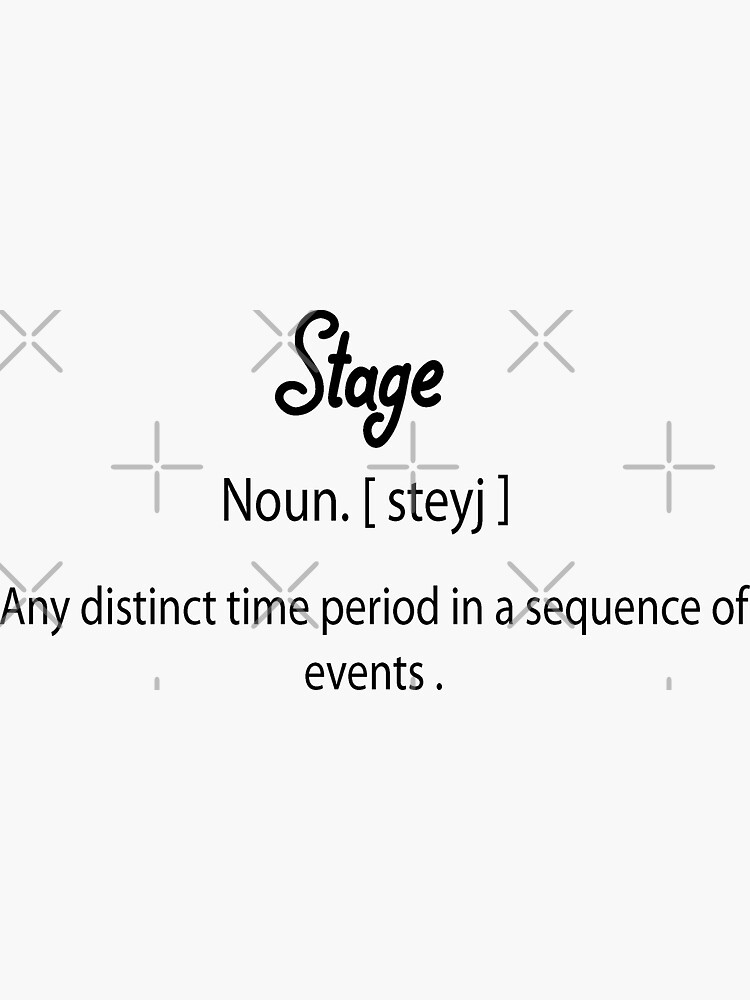 "Stage Definition" Sticker for Sale by artfoxova Redbubble