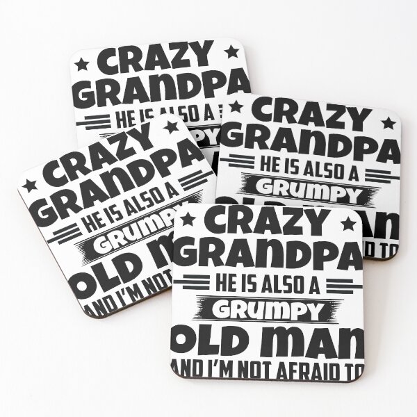 Item preview, don't mess with me i have a crazy grandpa he is also a grumpy old man and i'm not afraid to use him designed and sold by hasanmasud.