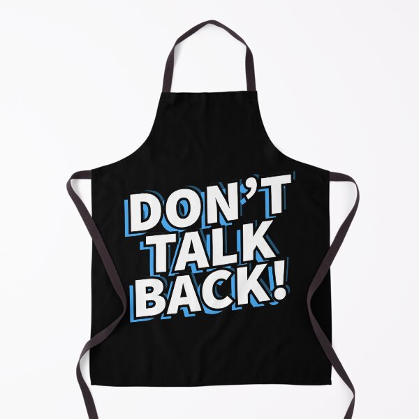 Item preview, Don't Talk Back! for parents of children who continuously backtalk designed and sold by Gold Wings Tees.