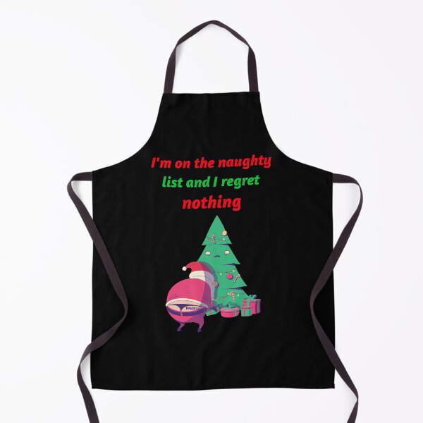 Item preview, I'm On The Naughty List And I Regret Nothing designed and sold by liftdesign.
