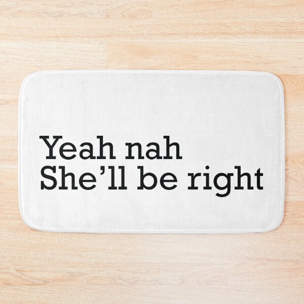 Item preview, Yeah nah she'll be right designed and sold by Gooderestx4.