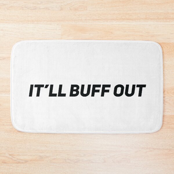 Item preview, It'll buff out designed and sold by Gooderestx4.