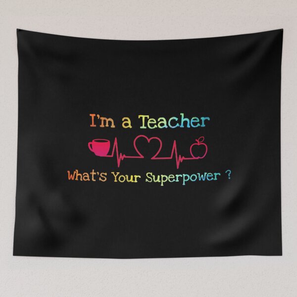 Item preview, Teacher Superpower  designed and sold by Sleepygirl2010.