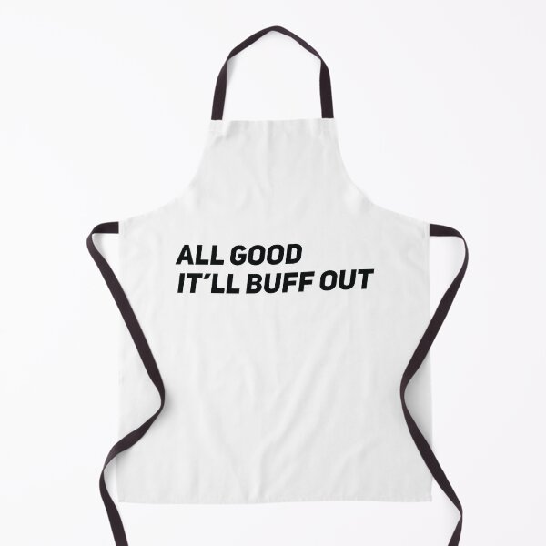 Item preview, All good it'll buff out designed and sold by Gooderestx4.