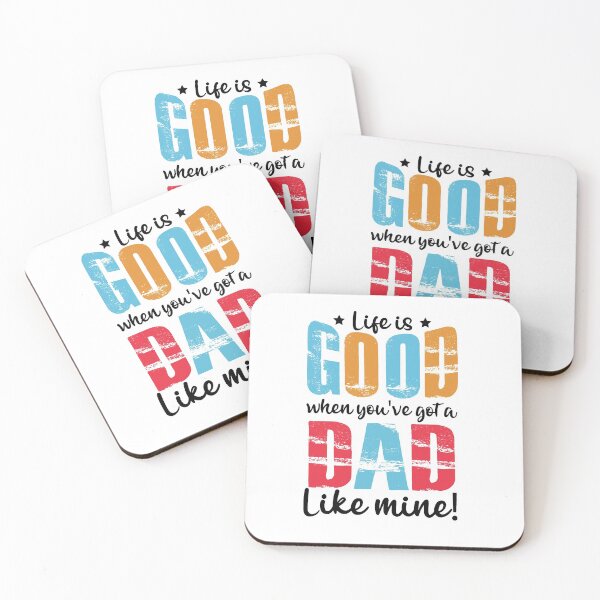 Item preview, life is good when you've got a dad like mine designed and sold by hasanmasud.