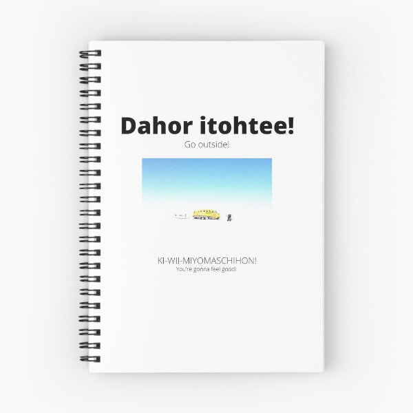 Item preview, Dahor itohtee!  Ki-wii-miyomachihon!  Go outside!  You're gonna feel good! designed and sold by MichifLangRevit.