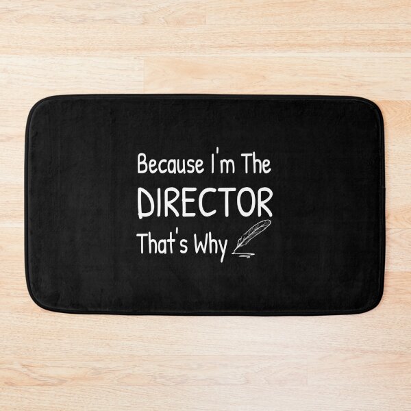 Item preview, Because I'm The DIRECTOR, That's Why designed and sold by Islanr.