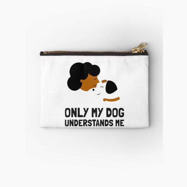 Item preview, Only my Dog Understand me designed and sold by TeesKeeper.