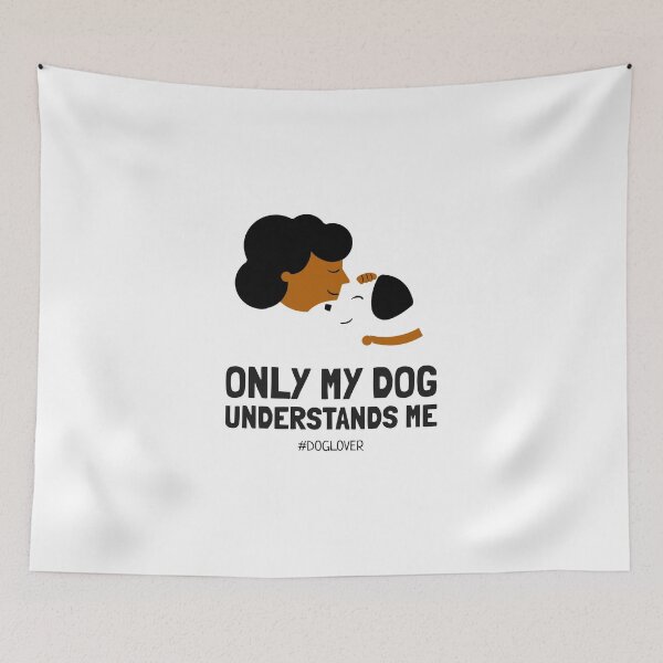 Item preview,  Only my Dog Understand me designed and sold by TeesKeeper.
