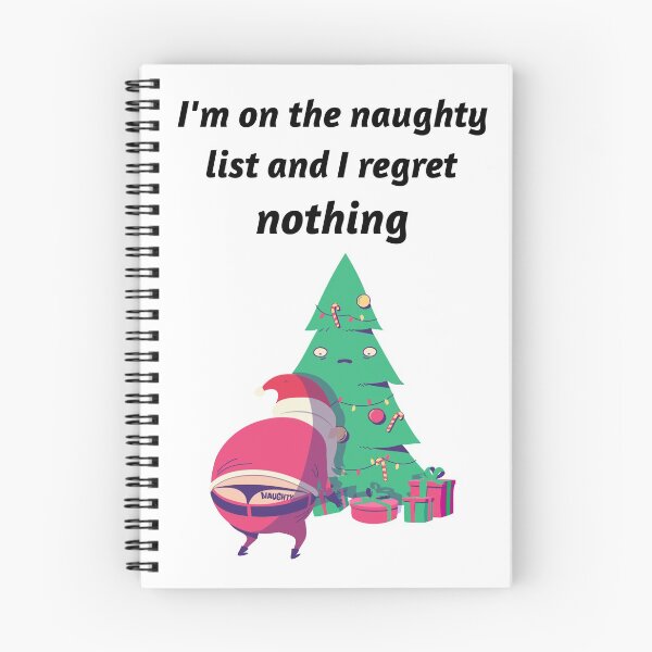 Item preview, I'm On The Naughty List And I Regret Nothing designed and sold by liftdesign.