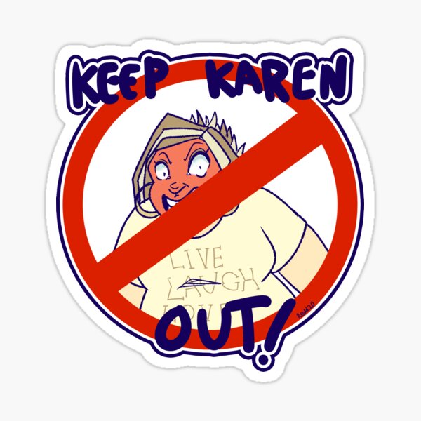 Keep Karen Out Sticker