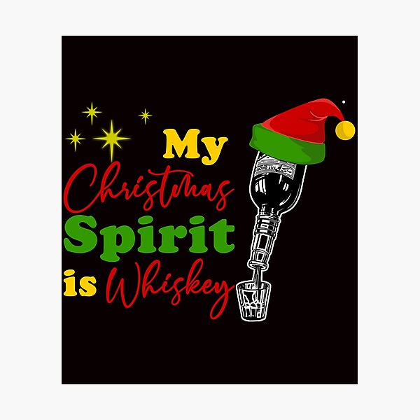 Item preview, My Christmas Spirit Is Whiskey - Funny Whiskey With A Santa Hat Gift designed and sold by leo121687.
