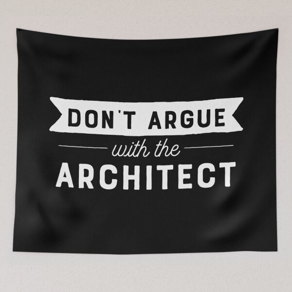 Item preview, Don't Argue with the Architect designed and sold by teesaurus.