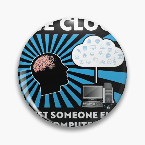 Item preview, The cloud is just someone else's computer designed and sold by Gold Wings Tees.