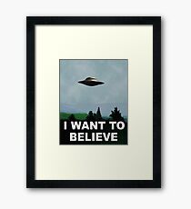 I Want To Believe Framed Print