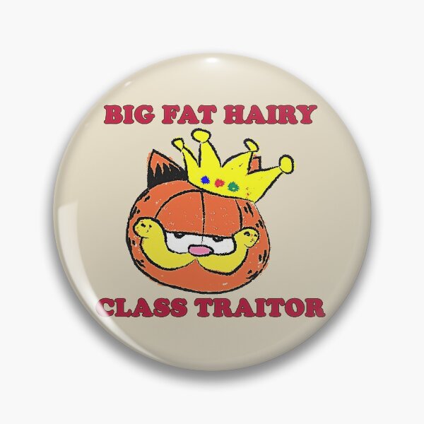 Item preview, Big Fat Hairy Class Traitor T-Shirt designed and sold by nicenicenice9.