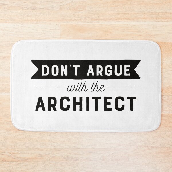 Item preview, Don't Argue with the Architect designed and sold by teesaurus.