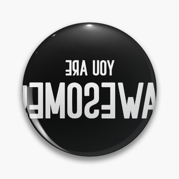 Item preview, You are Awesome Backward for Mirror designed and sold by Gold Wings Tees.