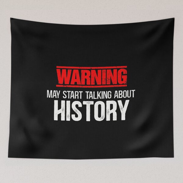 Item preview, History Teachers - Warning! May start talking about history designed and sold by Dolphin Graphic.
