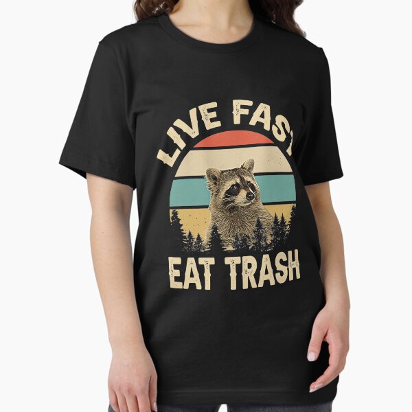 Item preview, Live Fast Eat Trash Funny Raccoon T-Shirt designed and sold by nicenicenice9.