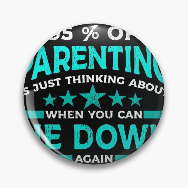 Item preview, 95% of parenting is just thinking about when you can lie down again. designed and sold by Gold Wings Tees.