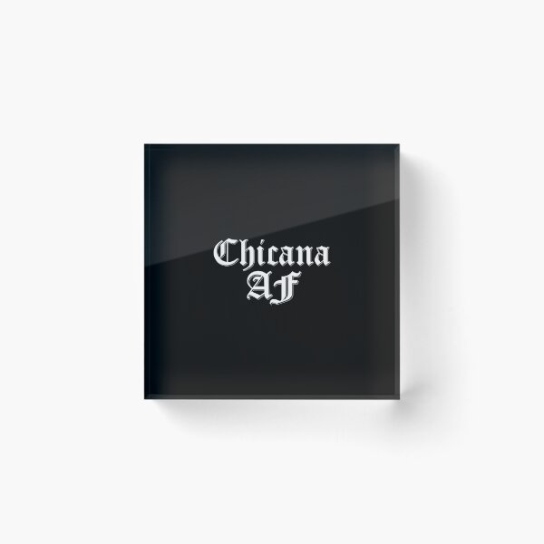 Artikelvorschau, Chicana AF entworfen und verkauft von anthonymzubia.